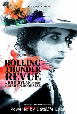 Rolling Thunder Revue: История Боба Дилана глазами Мартина Скорсезе